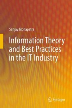 Hardcover Information Theory and Best Practices in the It Industry Book