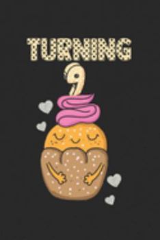 Paperback Turning 9: diary, notebook, book 100 lined pages in softcover for everything you want to write down and not forget Book