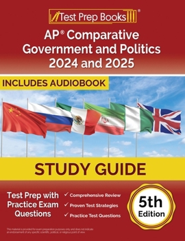 Paperback AP Comparative Government and Politics Study Guide 2023-2024: Test Prep with Practice Exam Questions [5th Edition] Book