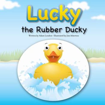 Paperback Lucky the Rubber Ducky Book