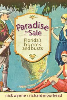 Paperback Paradise for Sale:: Florida's Booms and Busts Book