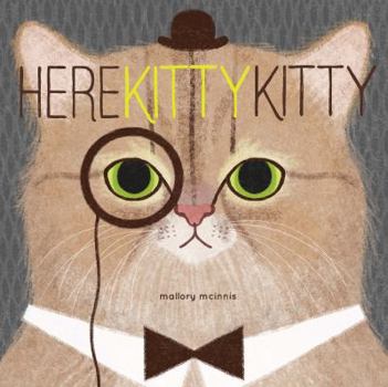 Hardcover Here Kitty Kitty Book