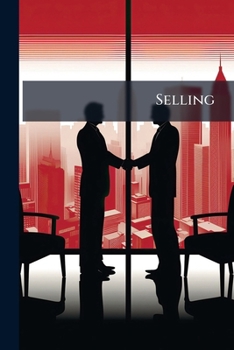 Paperback Selling: The Principles Of The Science Of Salesmanship Book