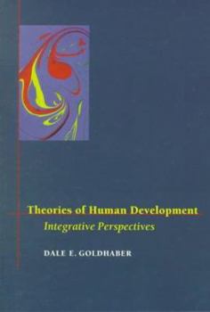 Paperback Theories of Human Development: Integrative Perspectives Book