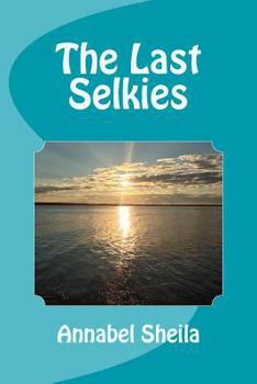 Paperback The Last Selkies Book