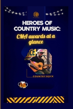 Paperback Heroes of Country Music: CMA awards at a glance Book