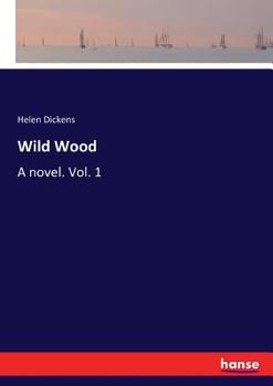 Paperback Wild Wood: A novel. Vol. 1 Book