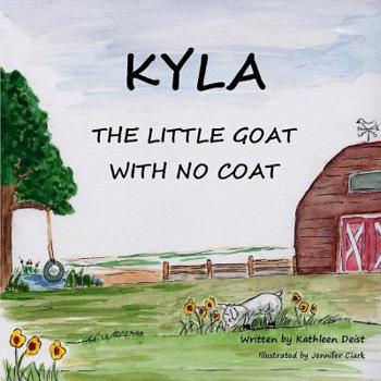 Paperback KYLA The Little Goat With No Coat Book