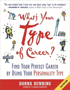 Paperback What's Your Type of Career?: Find Your Perfect Career by Using Your Personality Type Book