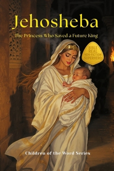 Paperback Jehosheba: The Princess Who Saved a Future King Book
