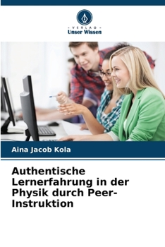 Paperback Authentische Lernerfahrung in der Physik durch Peer-Instruktion [German] Book