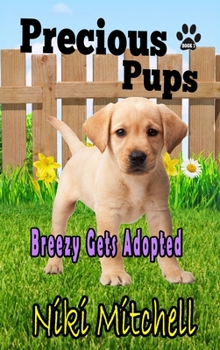 Hardcover Precious Pups: Breezy Gets Adopted LARGE PRINT [Large Print] Book