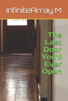 Paperback The Last Door You'll Ever Open Book