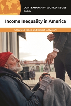 Hardcover Income Inequality in America: A Reference Handbook Book