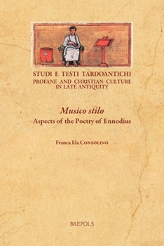 Musico Stilo: Aspects of the Poetry of Ennodius: Aspects of the Poetry of Ennodius (English and Latin Edition)