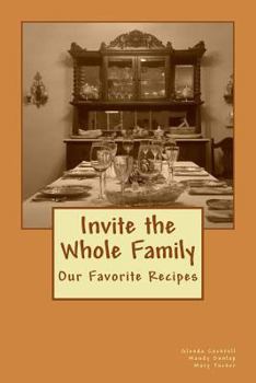 Paperback Invite the Whole Family: Our Favorite Recipes Book