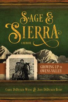 Paperback Sage & Sierra: Growing Up in Owens Valley Book