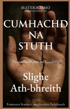 CUMHACHD NA STUTH: Slighe Ath-bhreith (Scots Gaelic Edition)