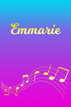 Emmarie: Sheet Music Note Manuscript Notebook Paper Pink Blue Gold Personalized Letter E Initial Custom First Name Cover Musician Composer Instrument Composition Book 12 Staves a Page Staff Line Notep