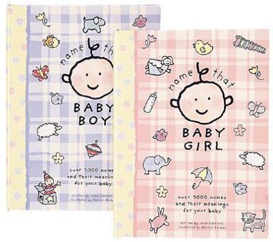 Hardcover Name That Baby Boy/Girl: Over 3000 Names and Their Meanings for Your Baby Book