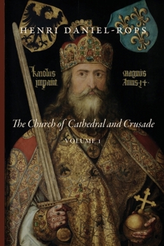 Paperback The Church of Cathedral and Crusade, Volume 1 Book