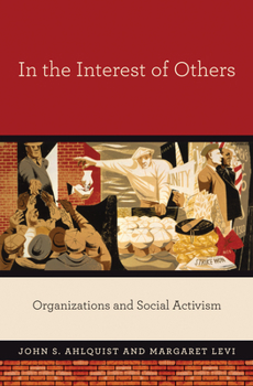 Paperback In the Interest of Others: Organizations and Social Activism Book