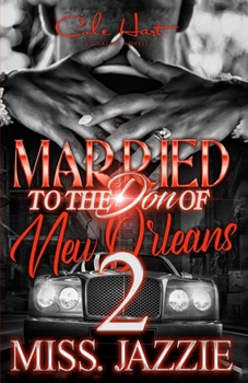 Paperback Married To The Don Of New Orleans 2: An African American Urban Romance Book