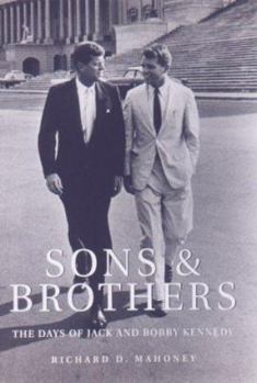 Paperback Sons and Brothers: The Days of Jack and Bobby Kennedy Book