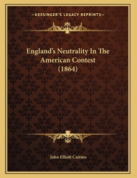 Paperback England's Neutrality In The American Contest (1864) Book