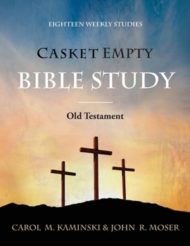 Paperback Casket Empty Bible Study: Old Testament Book