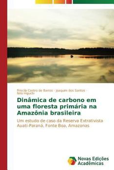 Paperback Dinâmica de carbono em uma floresta primária na Amazônia brasileira [Portuguese] Book