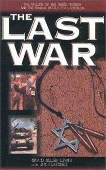 Paperback The Last War: The Coming Battle for Jerusalem and Its Importance Book