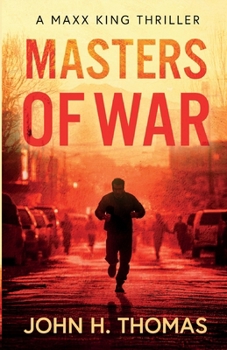 Paperback Masters of War: A Maxx King Thriller Book