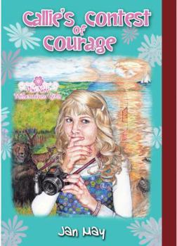 Callie's Contest of Courage - Book  of the New Millennium Girls