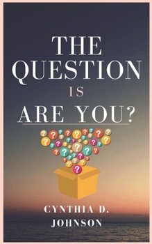 Paperback The Question Is Are You? Book