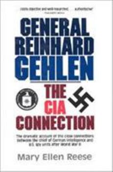 Hardcover General Reinhard Gehlen: The CIA Connection Book