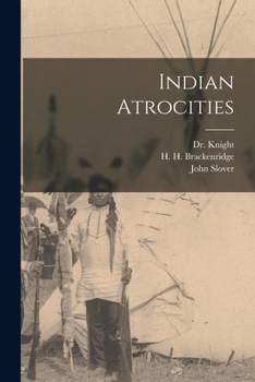 Paperback Indian Atrocities Book