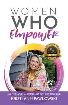 Paperback Women Who Empower- Kristi Ann Pawlowski Book