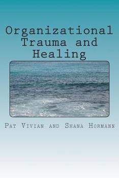 Paperback Organizational Trauma and Healing Book