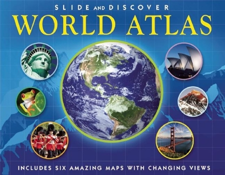 Hardcover Slide and Discover: World Atlas Book