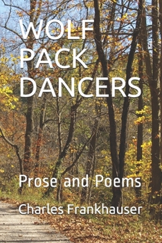 Paperback Wolf Pack Dancers: Prose and Poems Book