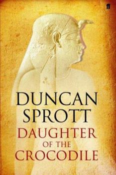 Paperback Daughter of the Crocodile: Book Two of the Ptolemies Quartet Book