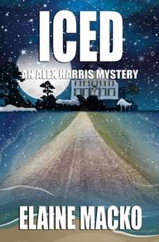 Iced: An Alex Harris Mystery - Book #11 of the Alex Harris Mystery