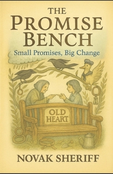 Paperback The Promise Bench: A village tale of small true work Book