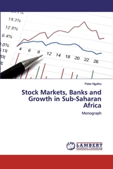 Paperback Stock Markets, Banks and Growth in Sub-Saharan Africa Book