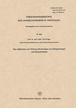 Paperback Das Elektrische Und Wärme-Leitvermögen Von Glasgemengen Und Glasschmelzen [German] Book