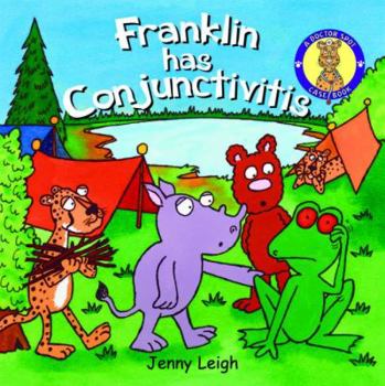 Paperback Franklin Has Conjunctivitis (Doctor Spot Case Book) Book