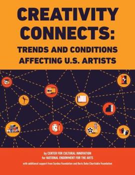 Paperback Creativity Connects: Trends and Conditions Affecting U.S. Artists Book