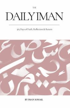Paperback The Daily Iman: 365 Days of Reflection in Qur’an and Hadith Book