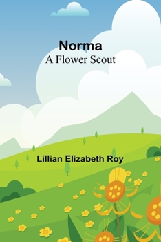 Paperback Norma: A Flower Scout Book